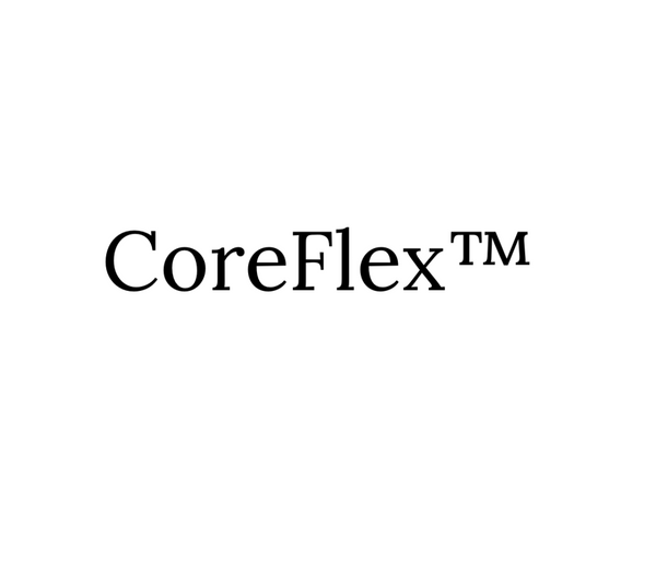 CoreFlex™